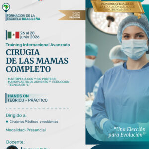 Training Internacional Cirugía de las Mamas Completo - Mastopexia - Mamoplastia de Aumento y Reducción