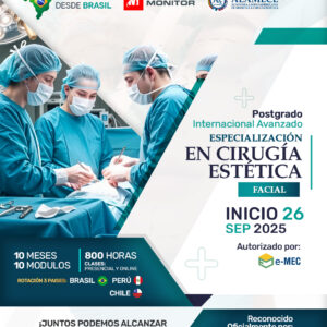 Postgrado Internacional Quirúrgico ESPECIALIZACIÓN EN CIRUGÍA PLÁSTICA ESTÉTICA FACIAL