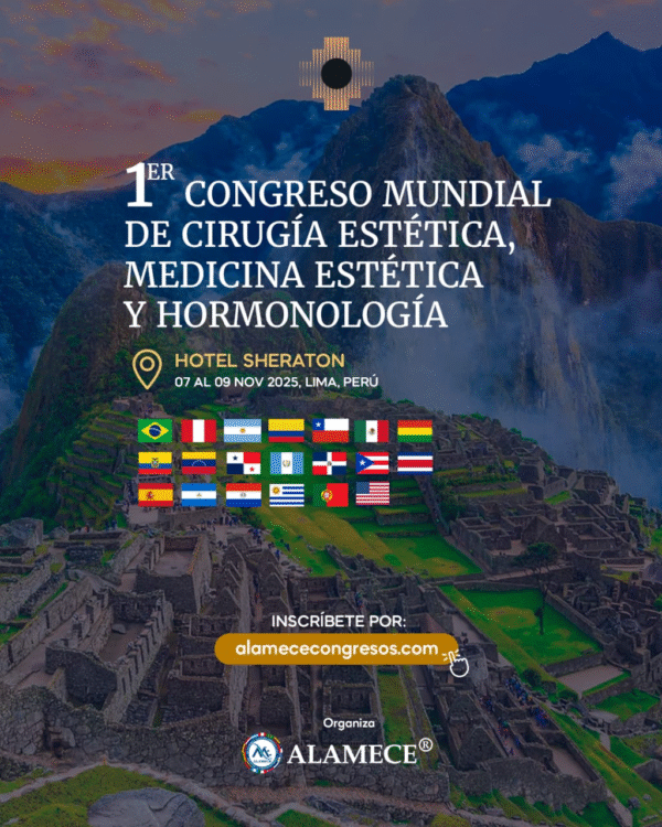 1° Congreso Mundial de Cirugía Estética, Medicina Estética y Hormonología - Miembros ALAMECE