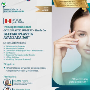 Training Internacional – Oculoplastic Surgery Blefaroplastia Avanzada 360 º